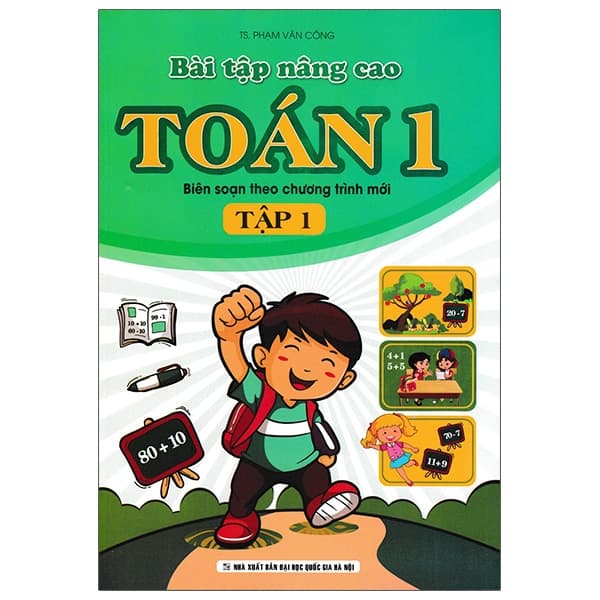 Sách Bài Tập Nâng Cao Toán 1 - Tập 1 (Biên Soạn Theo Chương Trình Mới) - Cao Văn Hà