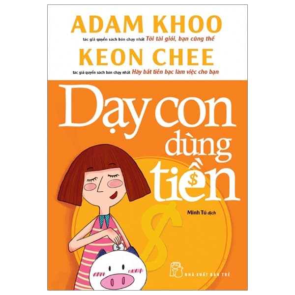 Sách Dạy Con Dùng Tiền (Tái Bản 2019) - Adam Khoo