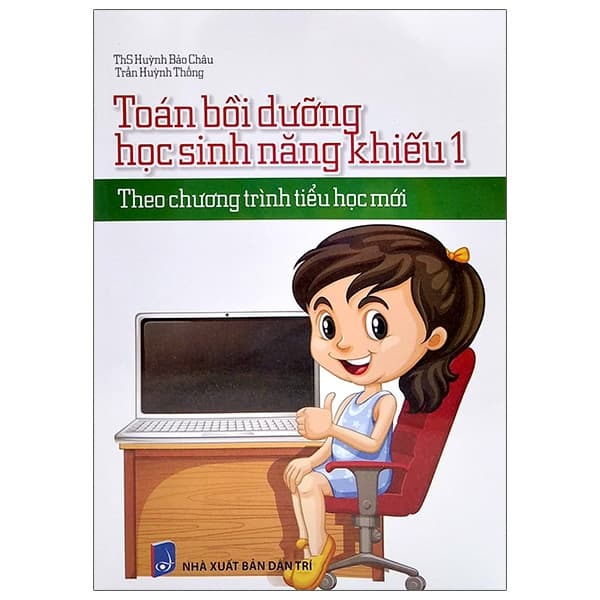 Sách Toán Bồi Dưỡng Học Sinh Năng Khiếu 1 (Theo Chương Trình Tiêu Học - ThS Huỳnh Bảo Châu