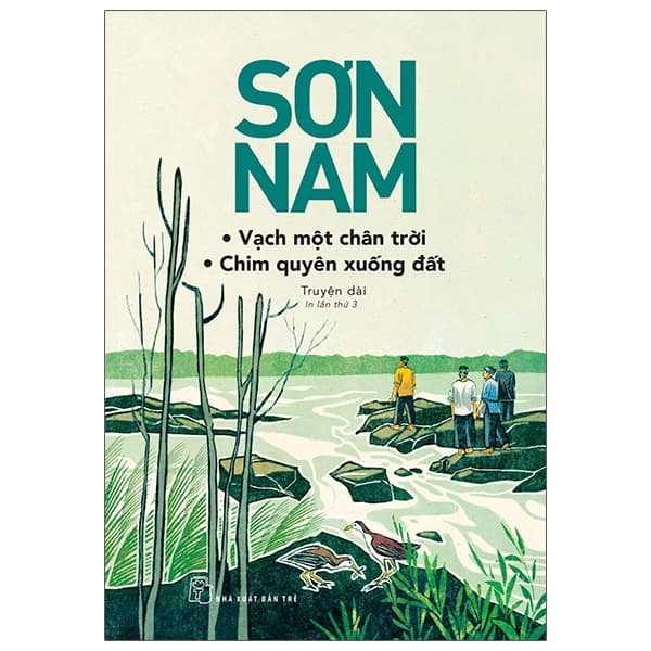 Sách Sơn Nam - Vạch Một Chân Trời - Chim Quyên Xuống Đất - Chì