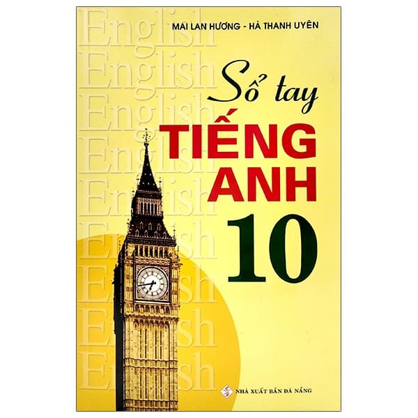 Sách Sổ Tay Tiếng Anh 10 (Tái Bản 2022) - Lan Bercu