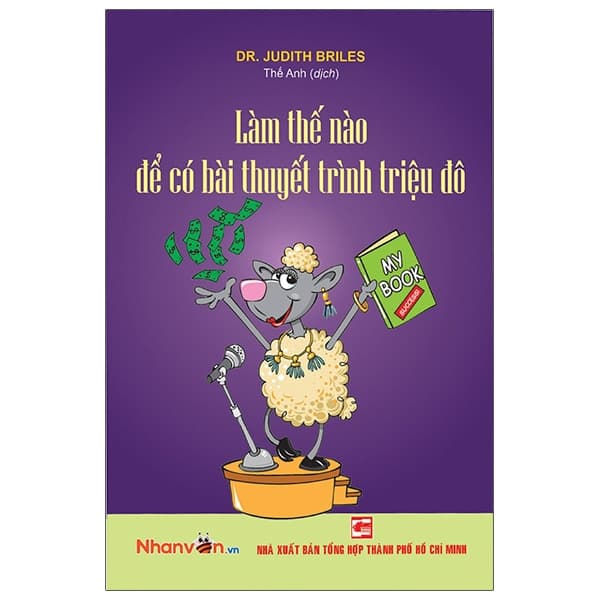 Sách Làm Thế Nào Để Có Bài Thuyết Trình Triệu Đô - DR Judith Briles