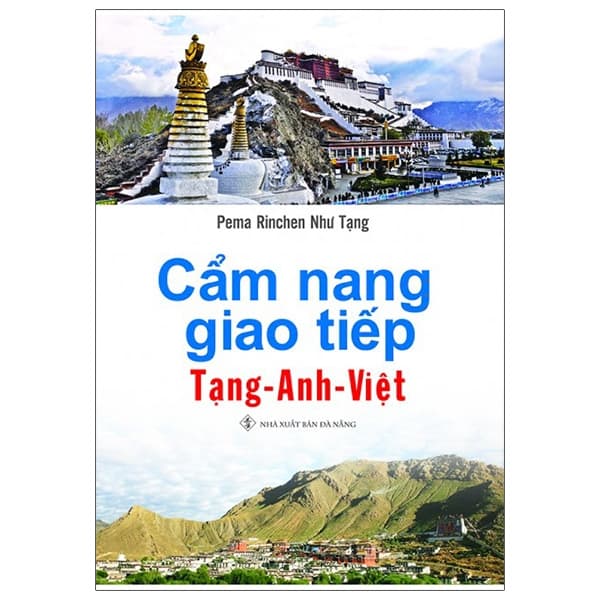 Sách Cẩm Nang Giao Tiếp Tạng - Anh - Việt - Pema Rinchen Như Tạng