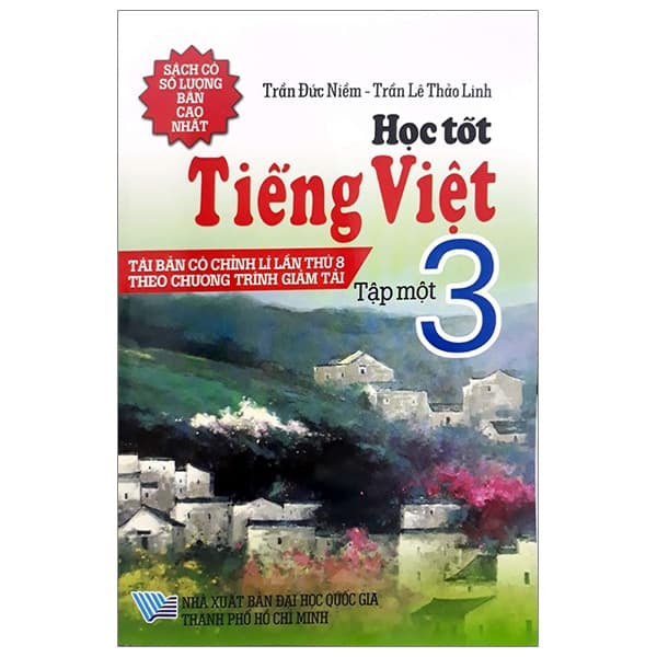 Sách Học Tốt Tiếng Việt 3 - Tập 1 (Tái Bản 2018) - Trần Đức Niềm