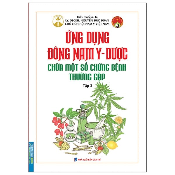 Sách Ứng Dụng Đông Nam Y - Dược Chữa Một Số Chứng Bệnh Thường G� - Nguyễn Trí