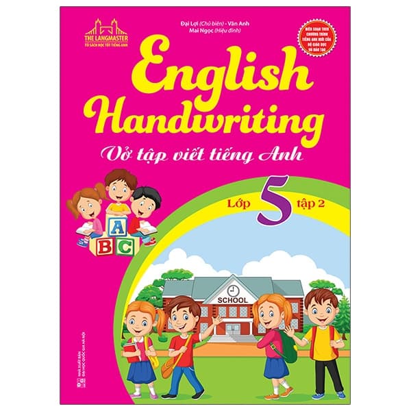 Sách English Handwriting - Vở Tập Viết Tiếng Anh Lớp 5 - Tập 2 - Đại Lợi