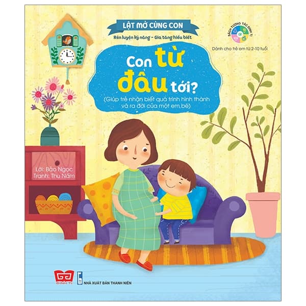 Sách Lật Mở Cùng Con - Con Từ Đâu Tới? (Giúp Trẻ Nhận Biết Quá Trì - Bảo Ngọc