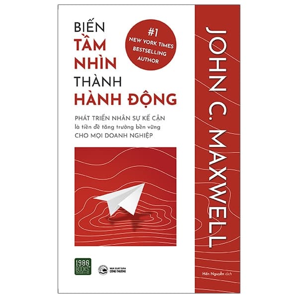 Sách Biến Tầm Nhìn Thành Hành Động - John C Maxwell