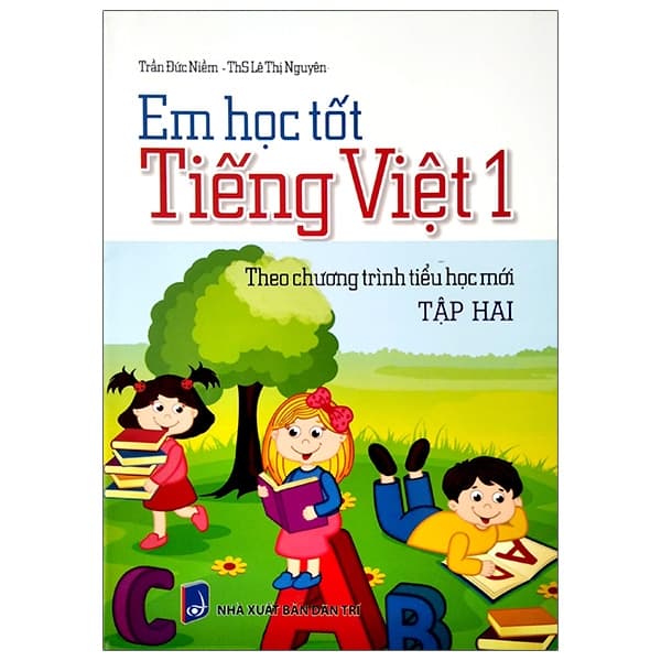 Sách Em Học Tốt Tiếng Việt Lớp 1 - Tập 2 - ThS Lê Thị Nguyên