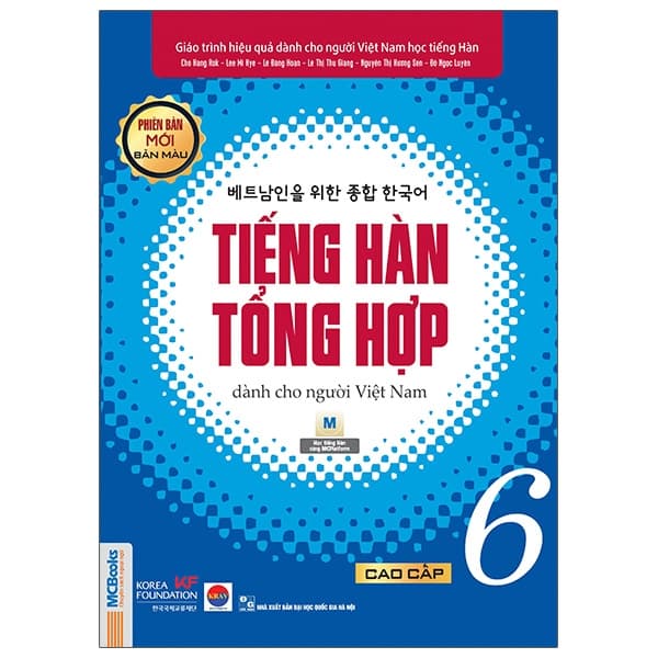 Sách Tiếng Hàn Tổng Hợp Dành Cho Người Việt Nam - Cao Cấp 6 - Bản Mà - Cho Hang Rok