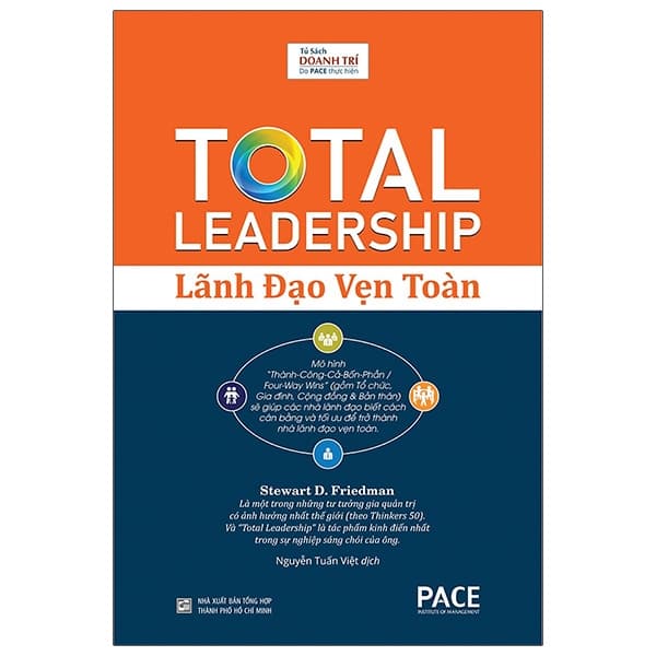 Sách Lãnh Đạo Vẹn Toàn - Total Leadership - Stewart D Friedman