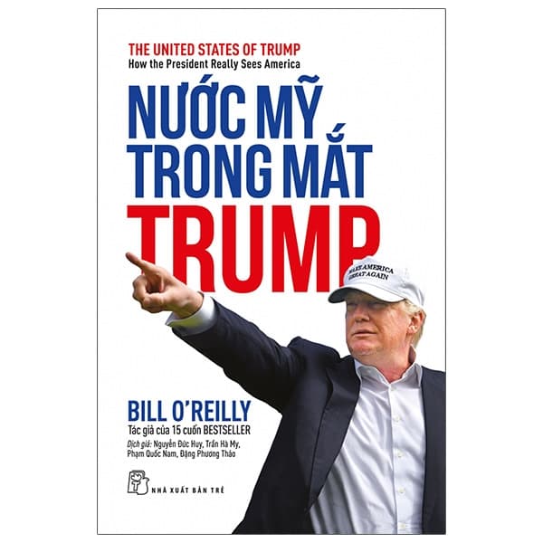 Sách Nước Mỹ Trong Mắt Trump - The United States Of Trump : How The President R