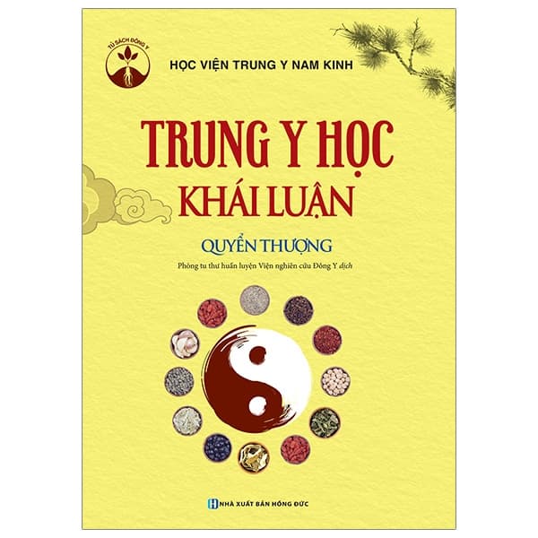 Sách Trung Y Học Khái Luận (Quyển Thượng ) - Học viện Trung y Nam Kinh