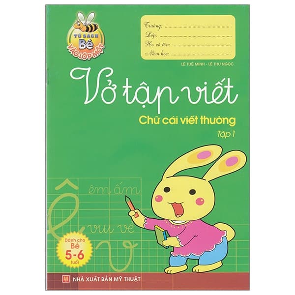 Sách Tủ Sách Bé Vào Lớp 1 - Vở Tập Viết Chữ Cái Viết Thường (Tậ - Lê Tuệ Minh