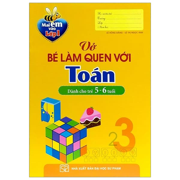 Sách Mai Em Vào Lớp 1 - Vở Bé Làm Quen Với Toán (5-6 Tuổi) (Tái Bản 202 - Lê Hồng Mai