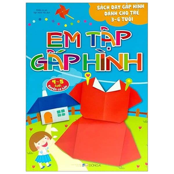 Sách Em Tập Gấp Hình Cơ Bản (4-5 Tuổi) (Tái Bản 2018)