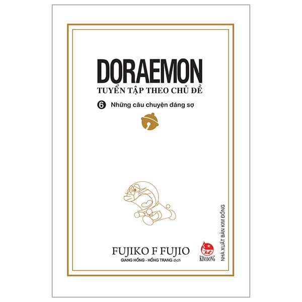 Truyện Tranh Doraemon - Tuyển Tập Theo Chủ Đề - Tập 6 - Những Câu Chuy� - Fujiko F Fujio