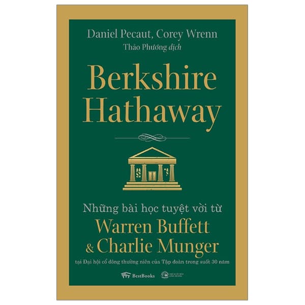 Sách Berkshire Hathaway: Những Bài Học Tuyệt Vời Từ Warren Buffett Và Char - Daniel Pecaut