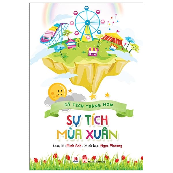 Sách Cổ Tích Trăng Non - Sự Tích Mùa Xuân - Minh Anh