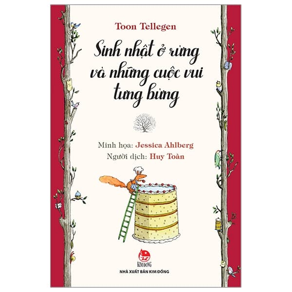 Sách Sinh Nhật Ở Rừng Và Những Cuộc Vui Tưng Bừng (Tái Bản 2019) - Toon Tellegen