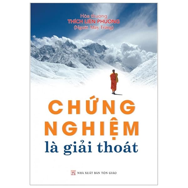 Sách Chứng Nghiệm Là Giải Thoát - Tôn Giáo