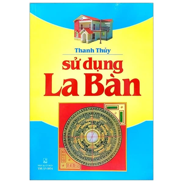 Sách Sử Dụng La Bàn - Thanh Thủy