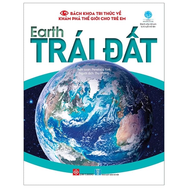 Sách Bách Khoa Tri Thức Về Khám Phá Thế Giới Cho Trẻ Em - Earth - Trái � - Tri Thức