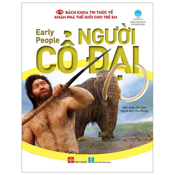 Sách Bách Khoa Tri Thức Về Khám Phá Thế Giới Cho Trẻ Em - Early People - - Tri Thức