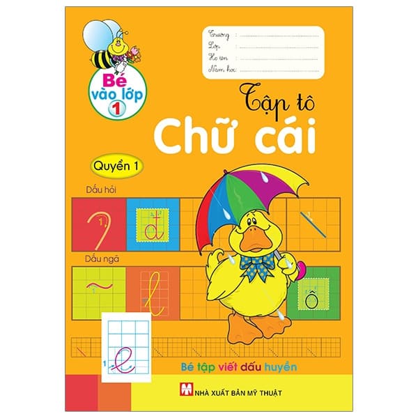 Sách Bé Vào Lớp 1 - Tập Tô Chữ Cái - Quyển 1 - Nhật Linh
