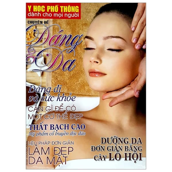 Sách Y Học Phổ Thông Dành Cho Mọi Người - Chuyên Đề: Dáng Và Da - Nhiều Tác Giả