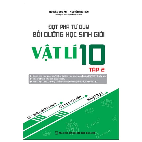 Sách Đột Phá Tư Duy Bồi Dưỡng Học Sinh Giỏi Vật Lí 10 - Tập 2 - Nguyễn Đức Anh