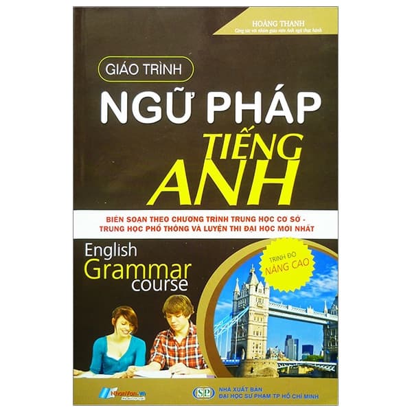 Sách Giáo Trình Ngữ Pháp Tiếng Anh - Hoàng Thanh
