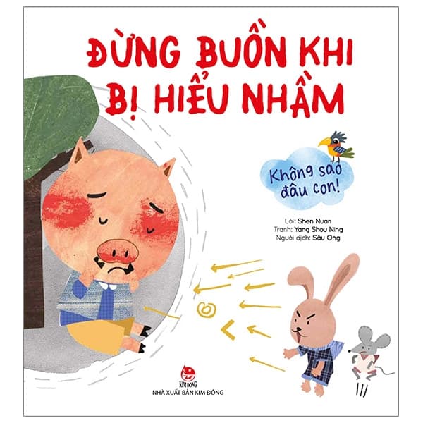 Sách Không Sao Đâu Con! Đừng Buồn Khi Bị Hiểu Nhầm - Kim Hiểu