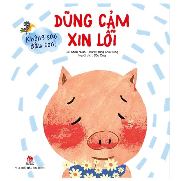 Sách Không Sao Đâu Con! Dũng Cảm Xin Lỗi - Shen Nuan