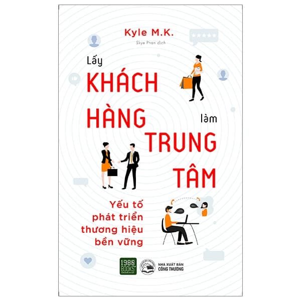 Sách Lấy Khách Hàng Làm Trung Tâm - Yếu Tố Phát Triển Thương Hiệu B� - Lâm Hà