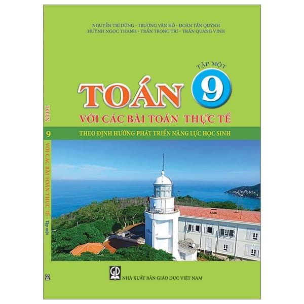 Sách Toán 9 Với Các Bài Toán Thực Tế (Tập 1) - Nguyễn Trí Dũng