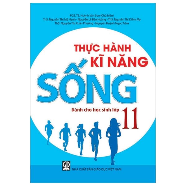 Sách Rèn Luyện Kĩ Năng Sống Dành Cho Học Sinh Lớp 11 - PGS TS Huỳnh Văn Sơn