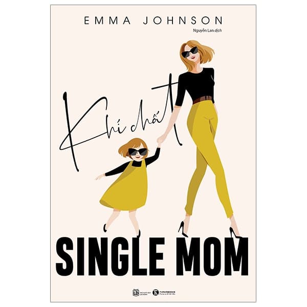 Sách Khí Chất Single Mom - Emma Johnson