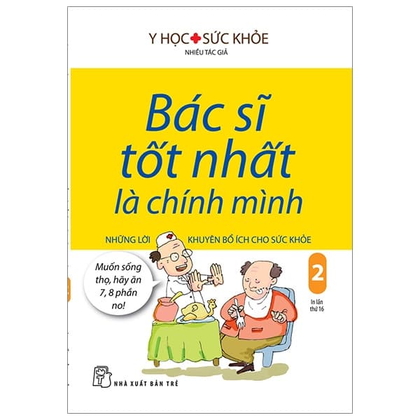 Sách Bác Sĩ Tốt Nhất Là Chính Mình 02 - Những Lời Khuyên Bổ Ích Cho S - Nhiều Tác Giả