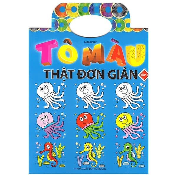 Sách Tô Màu Thật Đơn Giản - Tập 3 - Minh Đức