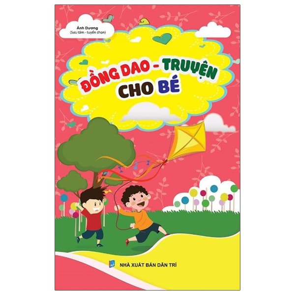 Sách Đồng Dao - Truyện Cho Bé - Dương An