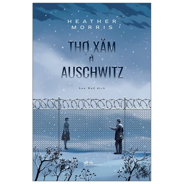 Sách Thợ Xăm Ở Auschwitz - Heather Morris