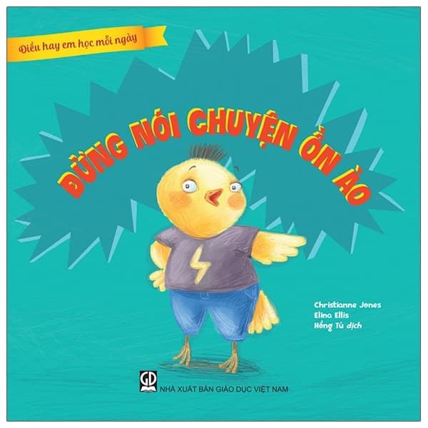 Sách Điều Hay Em Học Mỗi Ngày - Đừng Nói Chuyện Ồn Ào - Chuyện