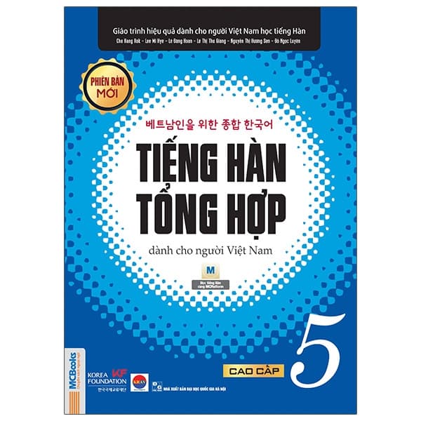 Sách Tiếng Hàn Tổng Hợp Dành Cho Người Việt Nam - Cao Cấp 5 - Bản Đe - Cho Hang Rok