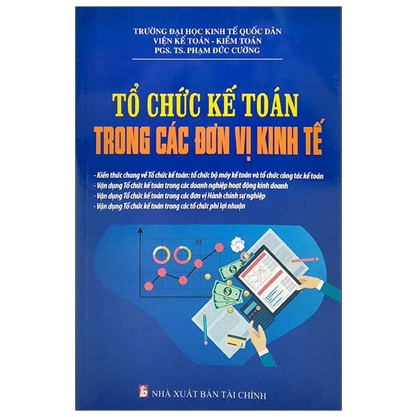 Sách Tổ Chức Kế Toán Trong Các Đơn Vị Kinh Tế - PGS TS Phạm Đức Cường