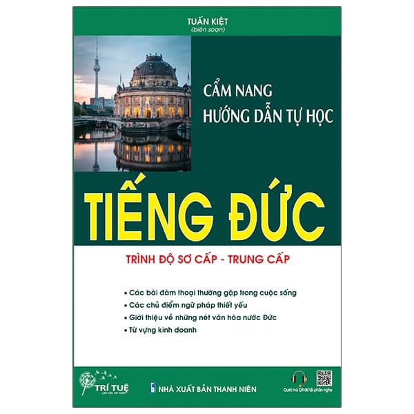 Sách Cẩm Nang Hướng Dẫn Tự Học Tiếng Đức Trình Độ Sơ Cấp - Trun - Tuấn Kiệt