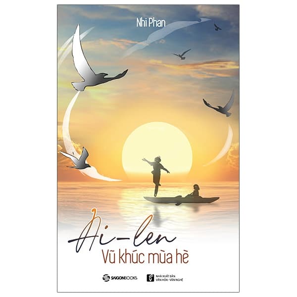 Sách Ai-Len - Vũ Khúc Mùa Hè - Nhi Phan
