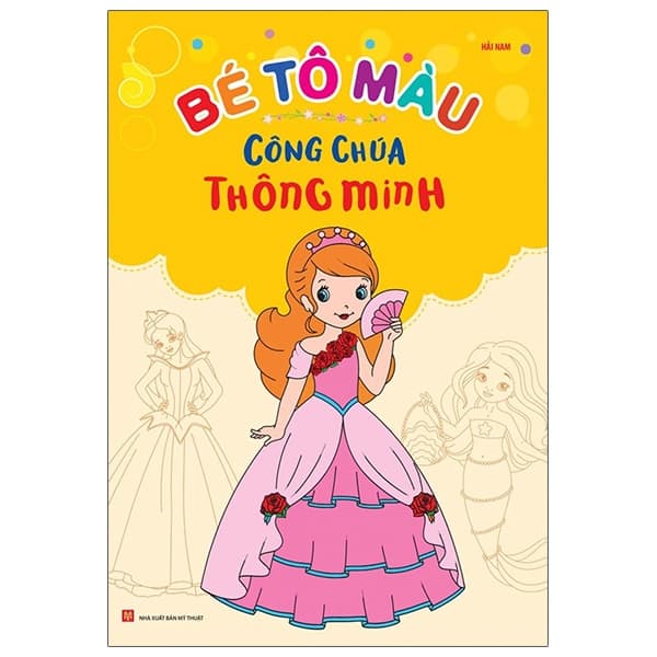 Sách Bé Tô Màu - Công Chúa Thông Minh - Hải Nam