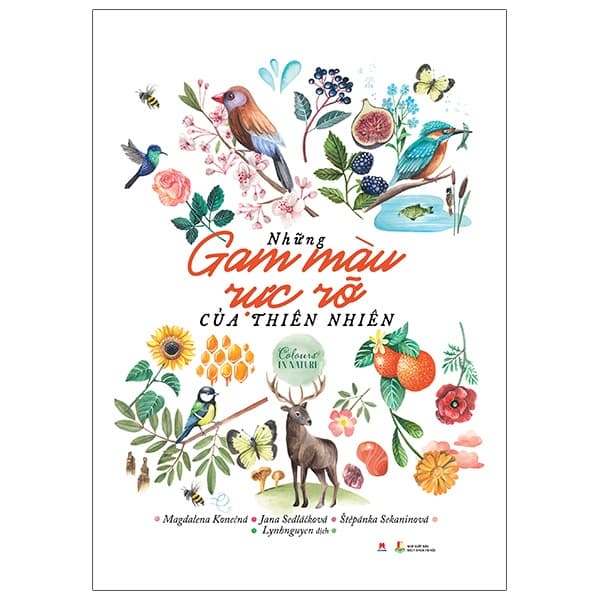 Sách Những Gam Màu Rực Rỡ Của Thiên Nhiên - Magdalena Konečná