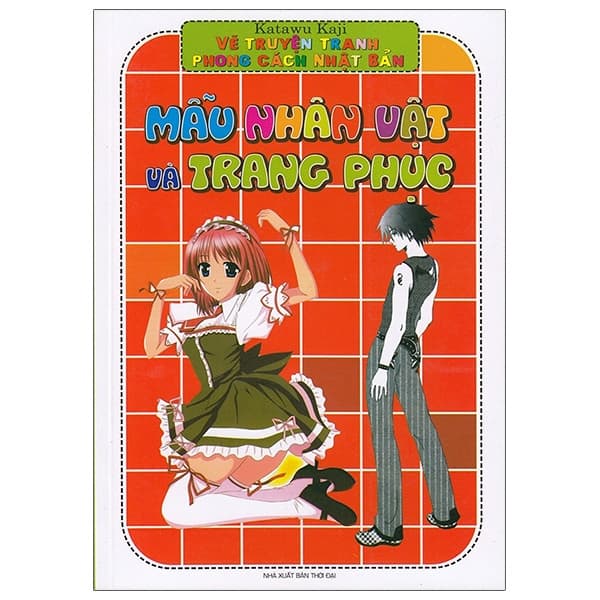 Sách Vẽ Truyện Tranh Phong Cách Nhật Bản - Mẫu Nhân Vật Và Trang Phục - Katawu Kaji